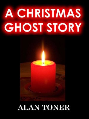 cover image of A Christmas Ghost Story